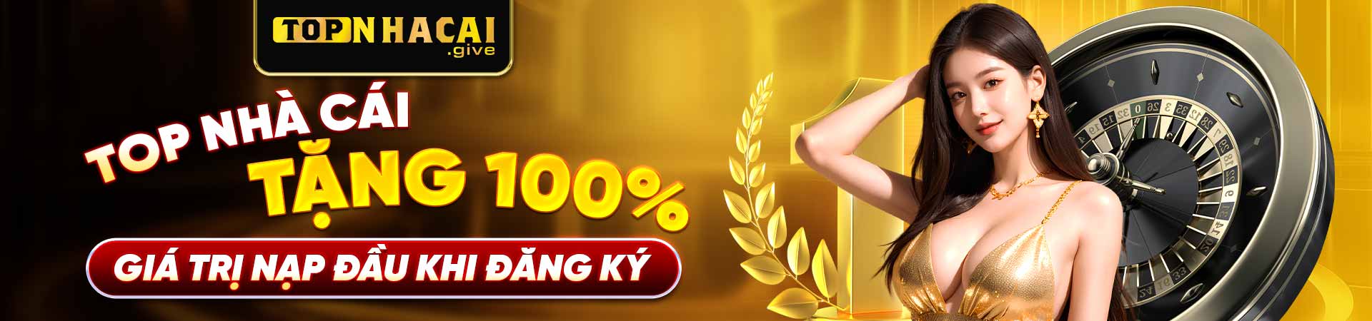 top nhà cái tặng 100% nạp tiền lần đầu